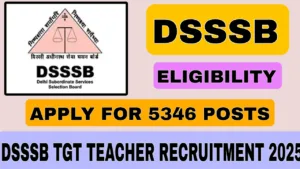 DSSSB RECRUITMENT 2025