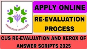 CUS Re-evaluation and Xerox of Answer Scripts 2025